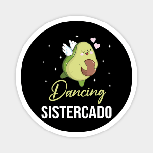 Avocado Dove Flying Happy Day Me Dancing Sistercado Brother Magnet